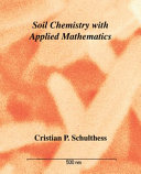 Soil chemistry with applied mathematics /