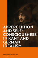 Apperception and self-consciousness in Kant and German idealism /