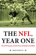 The NFL, year one : the 1970 season and the dawn of modern football /