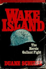 Wake Island, the heroic, gallant fight /