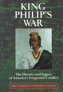 King Philip's War : the history and legacy of America's forgotten conflict /