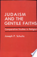 Judaism and the Gentile faiths : comparative studies in religion /