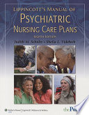 Lippincott's manual of psychiatric nursing care plans /