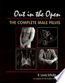 Out in the open : the complete male pelvis /
