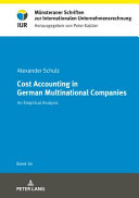 COST ACCOUNTING IN GERMAN MULTINATIONAL COMPANIES : an empirical analysis.