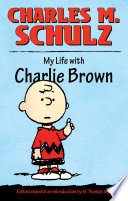 My life with Charlie Brown /