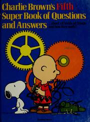 Charlie Brown's fifth super book of questions and answers : about all kinds of things and how they work! : Based on the Charles M. Schulz characters.