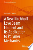 A New Kirchhoff-Love Beam Element and its Application to Polymer Mechanics /