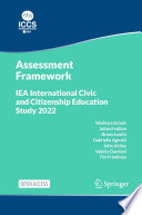 IEA International Civic and Citizenship Education Study 2022 Assessment Framework /