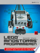 LEGO MindStorms programmieren : Robotikprogrammierung mit grafischen Blöcken, Basic und Java für LEGO EV3 /