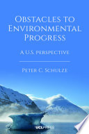 Obstacles to environmental progress : a U.S. Perspective./