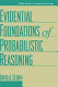 The evidential foundations of probabilistic reasoning /