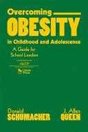 Overcoming obesity in childhood and adolescence : a guide for school leaders /