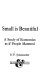 Small is beautiful : a study of economics as if people mattered /