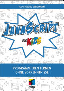 JavaScript für Kids - Programmieren lernen ohne Vorkenntnisse