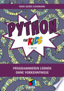 Python für Kids : Programmieren lernen ohne Vorkenntnisse /
