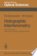 Holographic interferometry : from the scope of deformation analysis of opaque bodies /