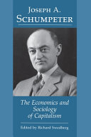 The economics and sociology of capitalism /