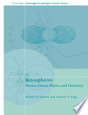 Ionospheres : physics, plasma physics, and chemistry /