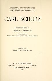 Speeches, correspondence and political papers of Carl Schurz /