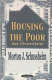 Housing the poor : an overview /