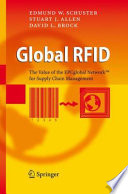 Global RFID : the value of the EPCglobal Network for supply chain management /