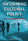 Informing cultural policy : the research and information infrastructure /
