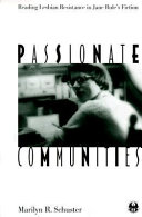 Passionate communities : reading lesbian resistance in Jane Rule's fiction /