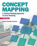 Concept mapping : a critical-thinking approach to care planning /