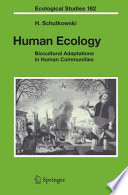 Human ecology : biocultural adaptations in human communities /