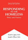 Responding to the homeless : policy and practice /