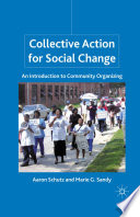 Collective Action for Social Change : An Introduction to Community Organizing /