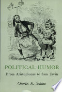 Political humor : from Aristophanes to Sam Ervin /