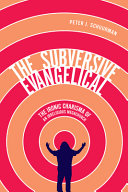 The subversive evangelical : the ironic charisma of an irreligious megachurch /