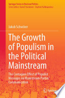 The Growth of Populism in the Political Mainstream : The Contagion Effect of Populist Messages on Mainstream Parties' Communication /