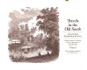Travels in the Old South, selected from periodicals of the times /