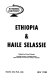 Ethiopia & Haile Selassie /
