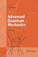 Advanced quantum mechanics /