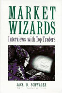 Market wizards : interviews with top traders /