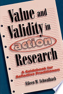 Value and validity in action research : a guidebook for reflective practitioners /