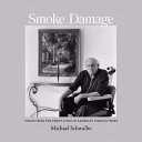 Smoke damage : voices from the front lines of America's tobacco wars /