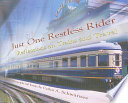 Just one restless rider : reflections on trains and travel /