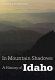 In mountain shadows : a history of Idaho /