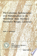 Pre-Cretaceous sedimentation and metamorphism in the Winchester area, northern peninsular ranges, California /