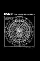 Rome : urban formation and transformation /