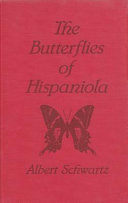 The butterflies of Hispaniola /