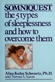 Somniquest : the five types of sleeplessness and how to overcome them /