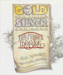 Gold & silver, silver & gold : tales of hidden treasure /