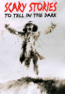 Scary stories to tell in the dark /