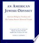 An American Jewish odyssey : American religious freedoms and the Nathan Barnert Memorial Temple /